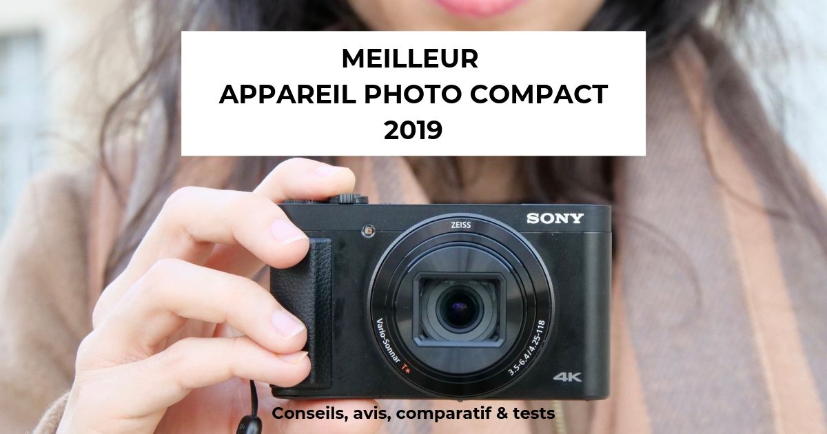 Meilleur appareil photo compact 2020 comparatif Partons en Voyage